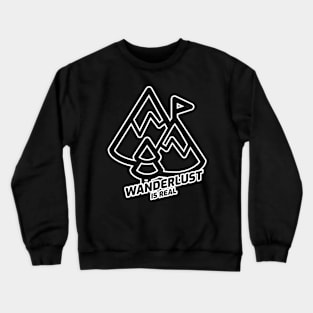 Wanderlust Is Real - Mountain Trail With Black Text Design Crewneck Sweatshirt